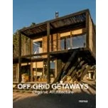Imagen de Off Grid Getaways. Organic Architecture (SIN COLECCION)