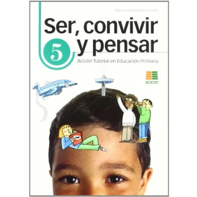 Imagen de Ser, convivir y pensar, 5 Educación Primaria. Acción tutorial 9788472782648 (SIN COLECCION)