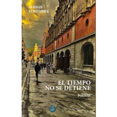 Imagen de El tiempo no se detiene: Poemas: 16 (Exit Narrativa)