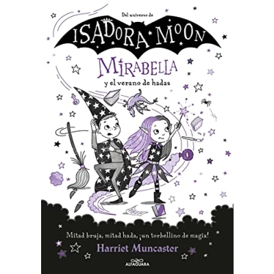 Imagen de Mirabella 6 y el verano de hadas: ¡Un libro mágico del universo Isadora Moon con purpurina en cubierta! (Harriet Muncaster)