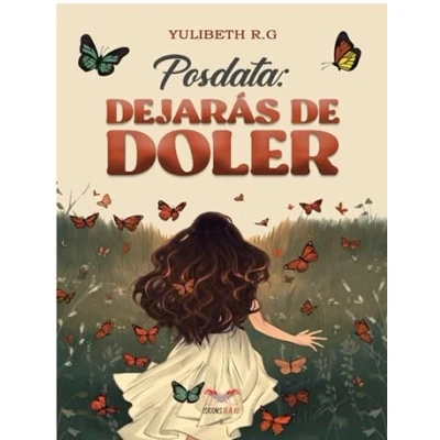 Imagen de Posdata: Dejarás de doler