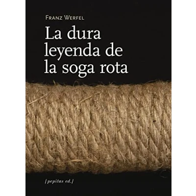 Imagen de La Dura Leyenda De Soga Rota: y otros relatos: 43 (Ficción)