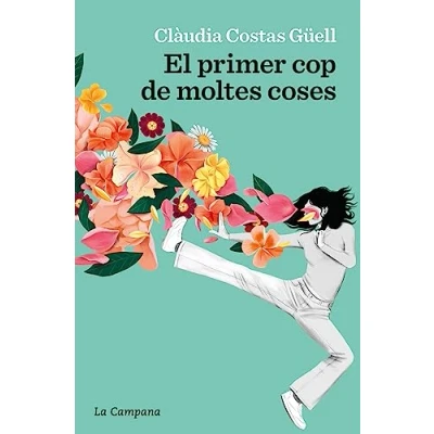 Imagen de El primer cop de moltes coses (Narrativa Catalana)