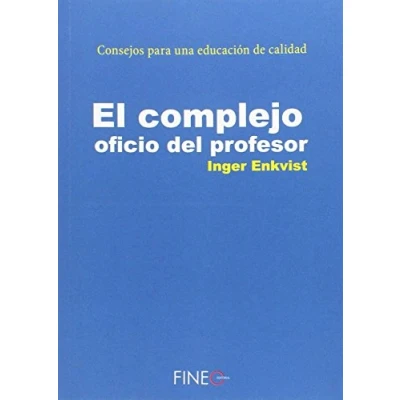 Imagen de El Complejo Oficio Del Profesor: &quot;Consejos para una educación de calidad&quot; (FINEO ENSAYO)