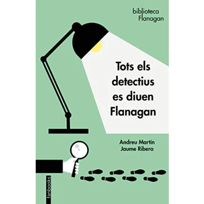 Imagen de Tots els detectius es diuen Flanagan (Biblioteca Flanagan)