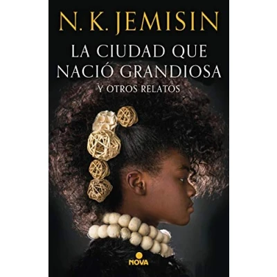 Imagen de CIUDAD QUE NACIO GRANDIOSA, LA