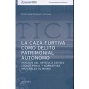 Imagen de La Caza Furtiva Como Delito Patrimonial Autónomo