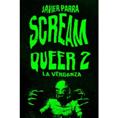 Imagen de Scream Queer 2. La venganza (DOS BIGOTES)