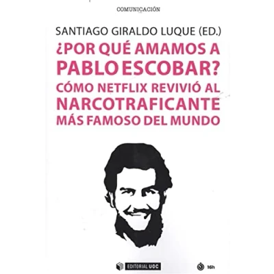 Imagen de ¿por Que Amamos A Pablo Escobar?