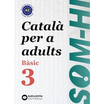 Imagen de Som hi! Bàsic 3. Català per a adults A2 (Català adults)