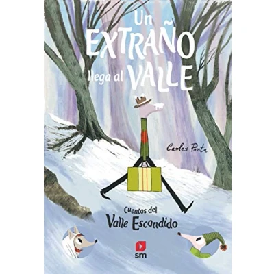 Imagen de Un extrano llega al Valle (Cuentos del escondido)