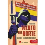 Imagen de VIENTO del NORTE, Armas y soldados BÁLTICO para el EJÉRCITO Popular de la REPÚBLICA: Báltico Ejército Republica (1936 1939). (SIN COLECCION)