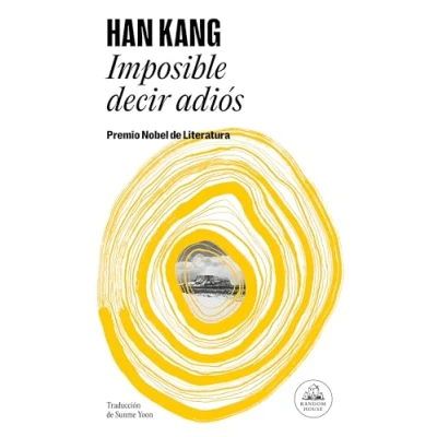 Imagen de Imposible decir adiós: Premio Nobel de Literatura 2024 (Random House)