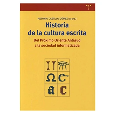 Imagen de Historia de la cultura escrita: 58 (Biblioteconomía y Administración Cultural)