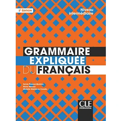 Imagen de Grammaire Expliquee Du Français Niveau Intermediaire (2ª Ed.)