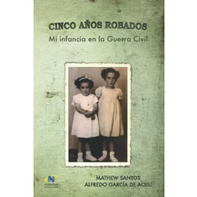Imagen de 5 años robados. Mi infancia en la guerra civil