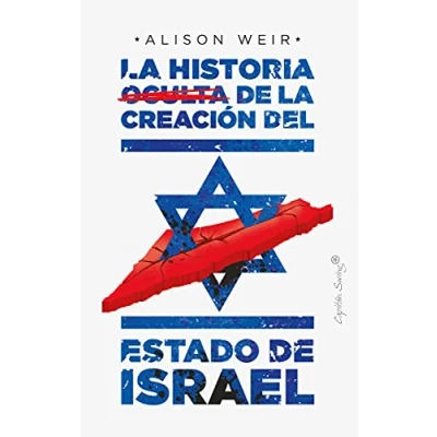 Imagen de la historia oculta de creación del Estado Israel 4ªED (ENSAYO)
