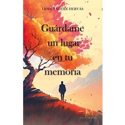Imagen de Guárdame un lugar en tu memoria