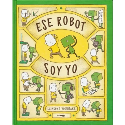 Imagen de Ese robot soy yo (INFANTIL)