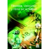 Imagen de Tecnica Velocidad Y Ritmo En El Futbol