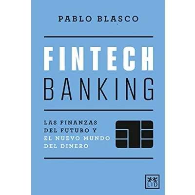 Imagen de Fintech Banking: Las Finanzas Del Futuro Y El Nuevo Mundo Dinero (ACCION EMPRESARIAL)