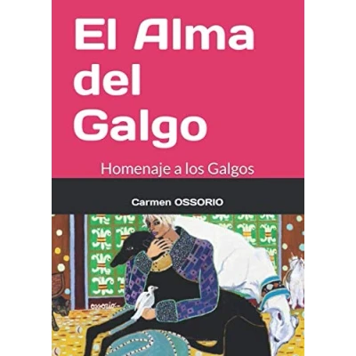 Imagen de EL ALMA DEL GALGO: HOMENAGE A LOS LEBRELES ESPANOLES