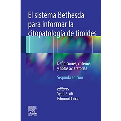 Imagen de El sistema Bethesda para informar la citopatología de tiroides: Definiciones, criterios y notas aclaratorias
