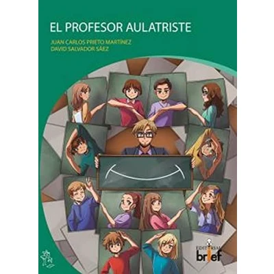 Imagen de EL PROFESOR AULATRISTE (Historias con miga)