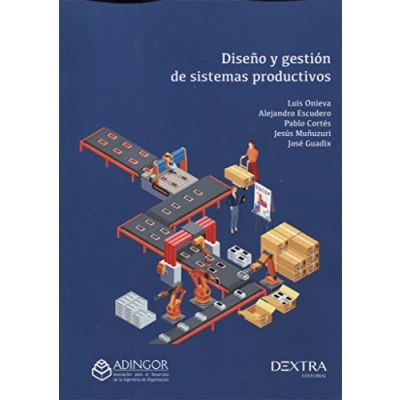 Imagen de DISEÑO Y GESTIÓN DE SISTEMAS PRODUCTIVOS (INGENIERIA)