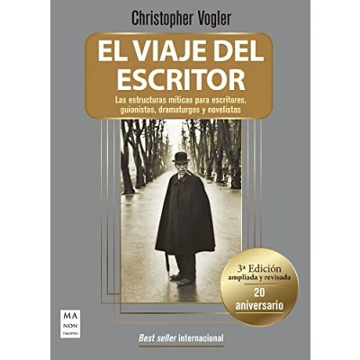 Imagen de Viaje del escritor, El (20 Aniversario): Las estructuras míticas para escritores, guionistas, dramaturgos y novelistas (CREACION)