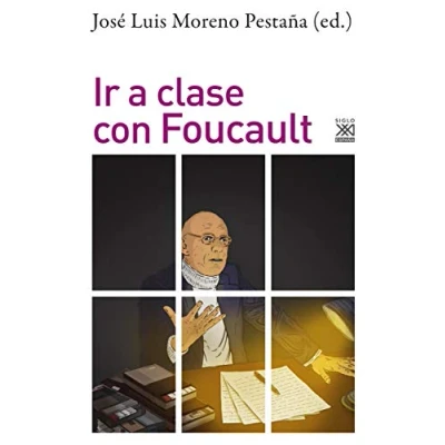 Imagen de Ir A Clase con Foucault: 1295 (Filosofía y pensamiento)