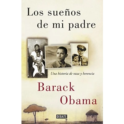 Imagen de Los sueños de mi padre: Una historia raza y herencia (Biografías Memorias)