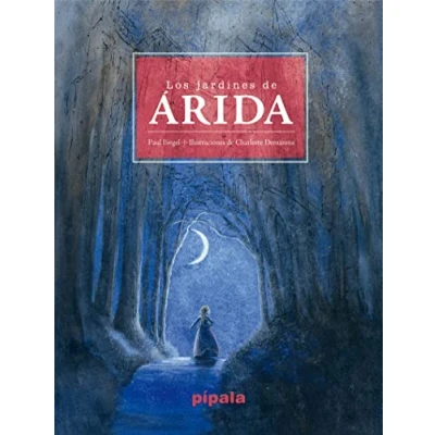 Imagen de Los Jardines De Árida (PIPALA)