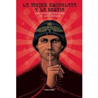 Imagen de la mujer escarlata y bestia: Los diarios mágicos de Leah Hirsig: 47 (ZODIACO NEGRO)