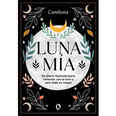 Imagen de Luna mía: Un diario ilustrado para conectar con la y usar toda su magia (Bruguera Tendencias)
