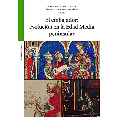 Imagen de El embajador: Evolución En La Edad Media peninsular (Estudios históricos Olmeda Piedras Angulares)