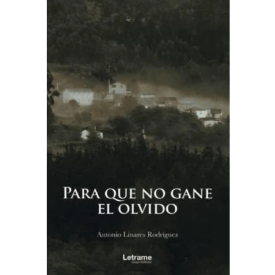 Imagen de Para que no gane el olvido: 1 (Novela)