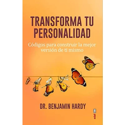 Imagen de Transforma tu personalidad. Códigos para conseguir la mejor versión de ti mismo (Psicología y autoyuda)