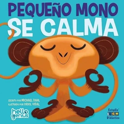 Imagen de PEQUEÑO MONO SE CALMA: 3 (HOLA GENIOS)