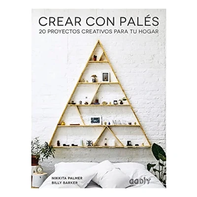Imagen de Crear con Palés 20 proyectos creativos para tu hogar (GGDiy)