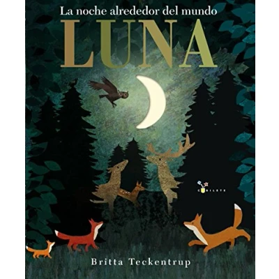 Imagen de Luna: La noche alrededor del mundo (Castellano A PARTIR DE 3 AÑOS ÁLBUMES Cubilete)