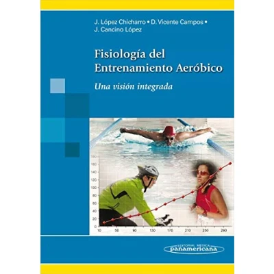 Imagen de Fisiologia del entrenamiento aerobico (Incluye version digital): Una visión integrada versión digital)