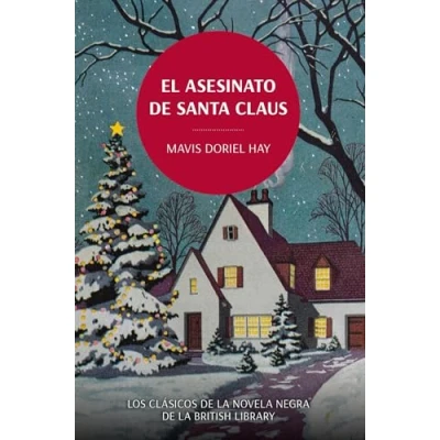 Imagen de El asesinato DE Santa Claus: Los clásicos LA novela negra BRITISH Library (LOS CLASICOS LIBRARY)