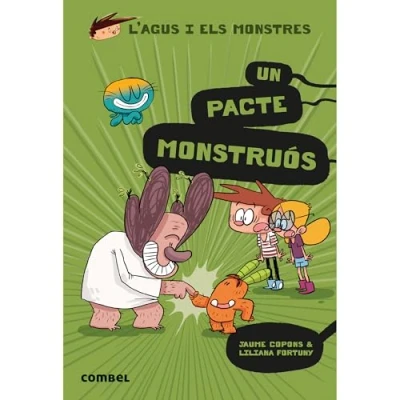 Imagen de Un pacte monstruós: 25 (L&#039;Agus i els monstres)