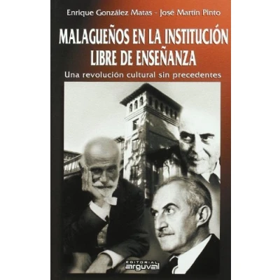 Imagen de Malagueños en la Institución Libre de Enseñanza: Una revolución cultural sin precedentes (Alcazaba)