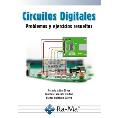 Imagen de Circuitos Digitales. Problemas y Ejercicios Resueltos (MANUAL PRACTICO)