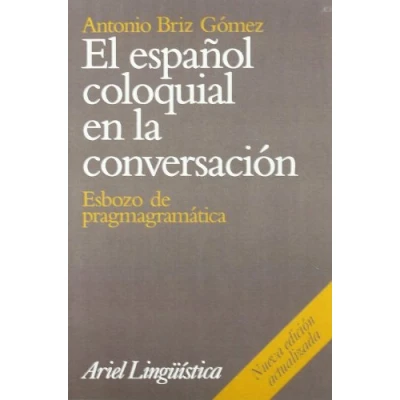 Imagen de ESPA?OL COLOQUIAL EN LA CONVERSACION,EL (SIN COLECCION)