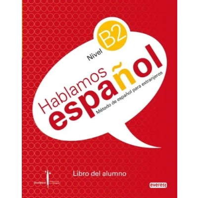 Imagen de Método de español para extranjeros. Hablamos Español. Nivel B2. Libro del alumno.: Instituto Castellano y Leonés la Lengua