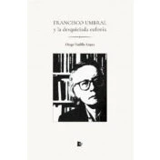 Imagen de Francisco Umbral Y La Desquiciada Eufonia