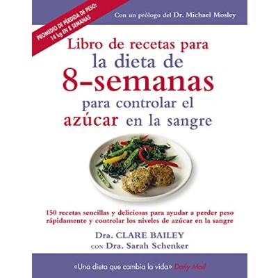Imagen de Libro de recetas para la dieta 8 semanas controlar el azúcar en sangre (SALUD Y VIDA DIARIA)